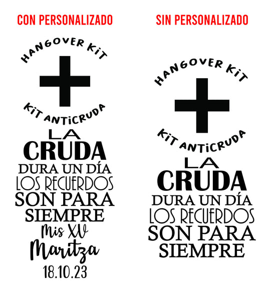 Costalito para Kit Anticruda para XV Años mod. 3 La Cruda dura un