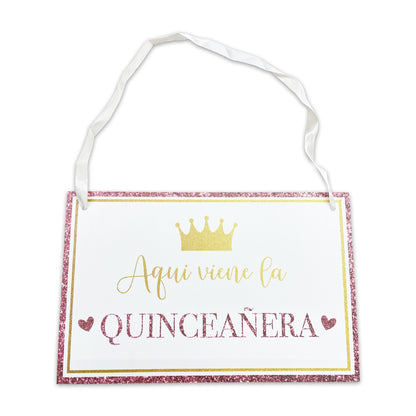 Letrero para XV  Mod.5  Aquí Viene La Quinceañera