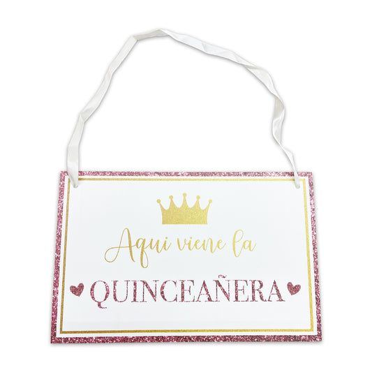 Letrero para Quinceañera  Mod.5  Aquí Viene La Quinceañera